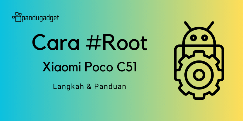 cara root hp Xiaomi Poco C51