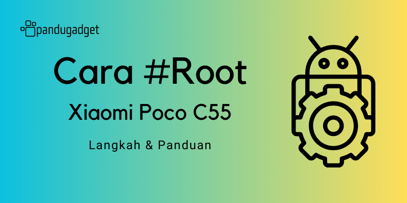 cara root hp Xiaomi Poco C55