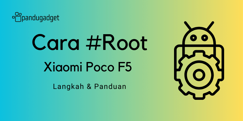 cara root hp Xiaomi Poco F5 