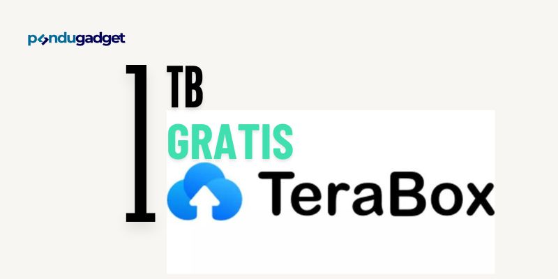 Layanan Cloud TeraBox Gratis 1TB